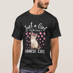 Just A Girl Who Loves Siamese Cats Women And Girls T-Shirt