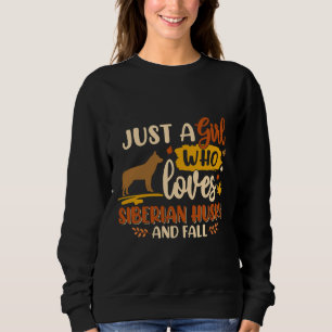 Just A Girl Who Loves Siberian Husky Best Dog Sweatshirt