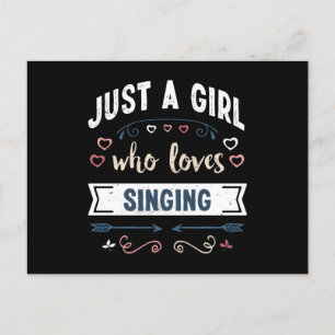 Just a Girl who loves Singing Funny Gifts Postcard