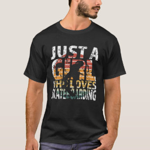 Just A Girl Who Loves Skateboarding Vintage Retro  T-Shirt