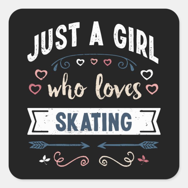 Just a Girl who loves Skating Funny Gifts Square Sticker (Front)