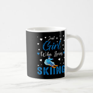 Just A Girl Who Loves Skiing Funny Ski Winter Spor Coffee Mug