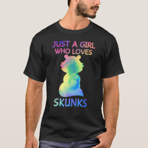Just A Girl Who Loves Skunks Funny Skunk T-Shirt