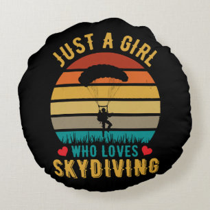 just a girl who loves skydiving round cushion