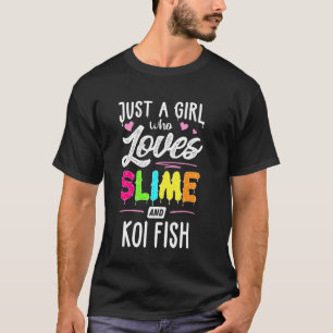 Just A Girl Who Loves Slime And Koi Fish Women T-Shirt