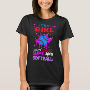 Just A Girl Who Loves Slime And Softll Kids Girls T-Shirt