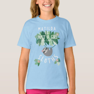 Just a girl who loves sloth tropical floral T-Shirt