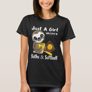 Just A Girl Who Loves Sloths Amp Softball Gift T-Shirt