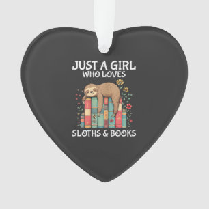 Just A Girl Who Loves Sloths and Books Cute Sloth  Ornament