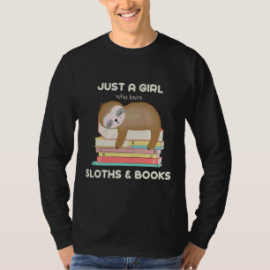 Just A Girl Who Loves Sloths And Books Scoop T-Shirt