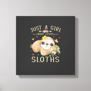 Just A Girl Who Loves Sloths Cute Sloth Lover Girl Canvas Print