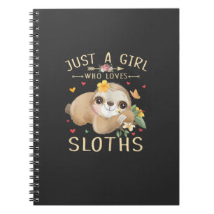 Just A Girl Who Loves Sloths Cute Sloth Lover Girl Notebook