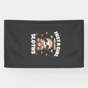 Just A Girl Who Loves Sloths, Cute Sloth Lovers T- Banner