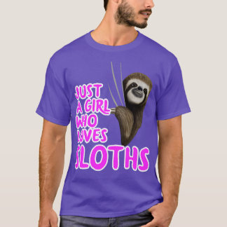 Just A Girl Who Loves Sloths T-Shirt