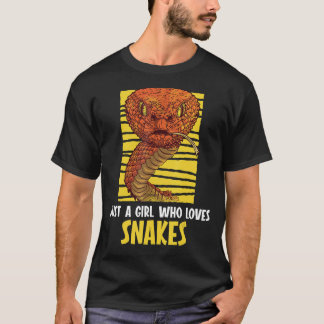 Just a girl who loves Snakes Snake 1 T-Shirt