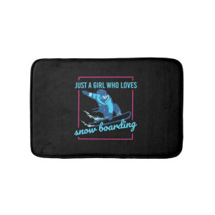 Just A Girl Who Loves Snowboarding Bath Mat