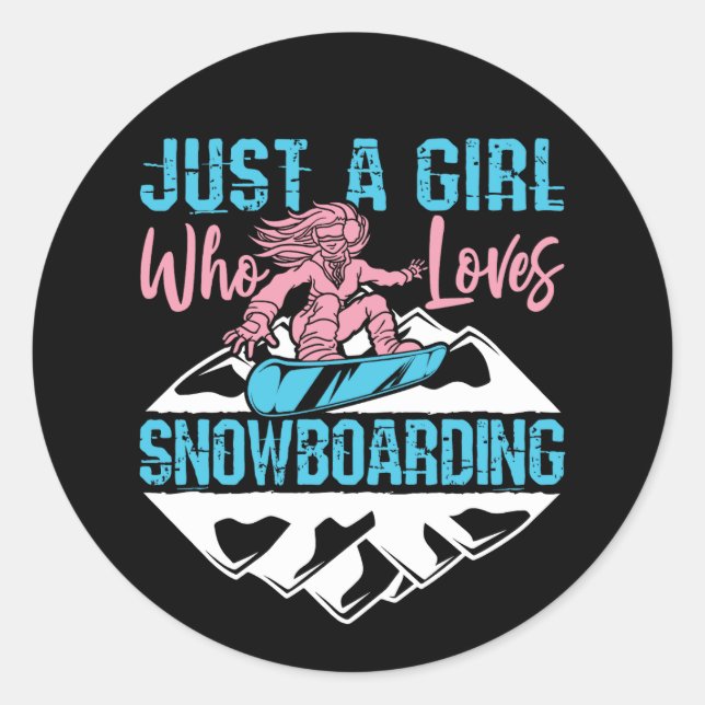 Just a Girl Who Loves  Snowboarding Classic Round Sticker (Front)