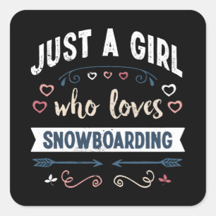 Just a Girl who loves Snowboarding Funny Gifts Square Sticker