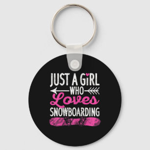 Just A Girl Who Loves Snowboarding Funny Snowboard Key Ring