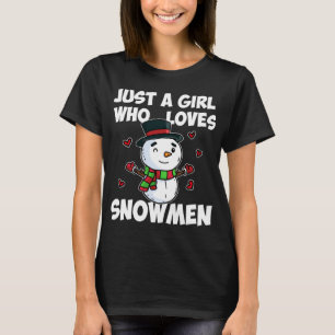 Just A Girl Who Loves Snowman Cute Frozen Snowman  T-Shirt