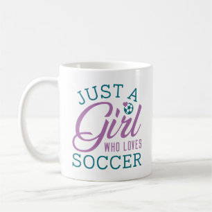 Just A Girl Who Loves Soccer Coffee Mug