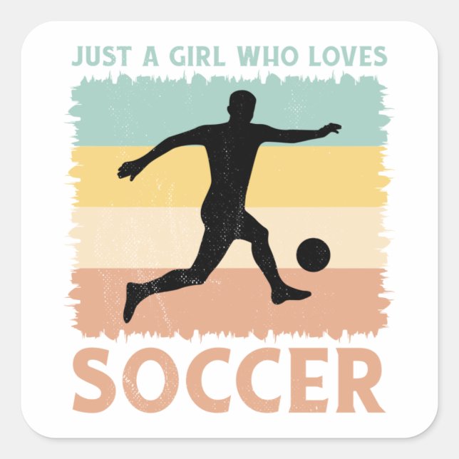 Just a Girl Who Loves Soccer Square Sticker (Front)