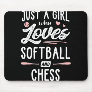just a girl who loves softball and chess gift mouse mat