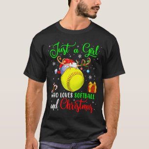 Just A Girl Who Loves Softball And Christmas Santa T-Shirt