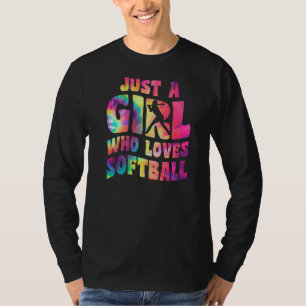 Just A Girl Who Loves Softball Girl Apparel Softba T-Shirt