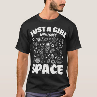 Just A Girl Who Loves Space  Planets Science Lover T-Shirt
