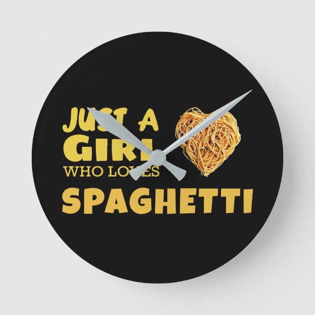 Just a girl who loves spaghetti round clock (Front)