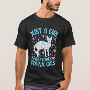 Just A Girl Who Loves Sphynx Cats Floral Women Gir T-Shirt