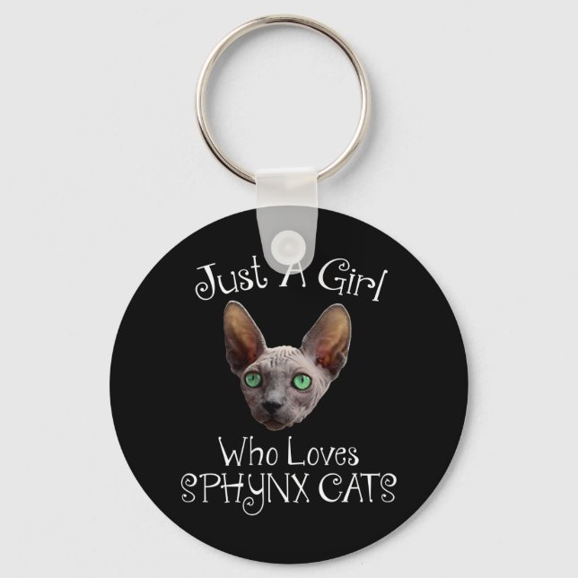 Just A Girl Who Loves Sphynx Cats Key Ring (Front)