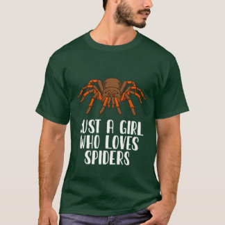 Just A Girl Who Loves Spiders T-Shirt