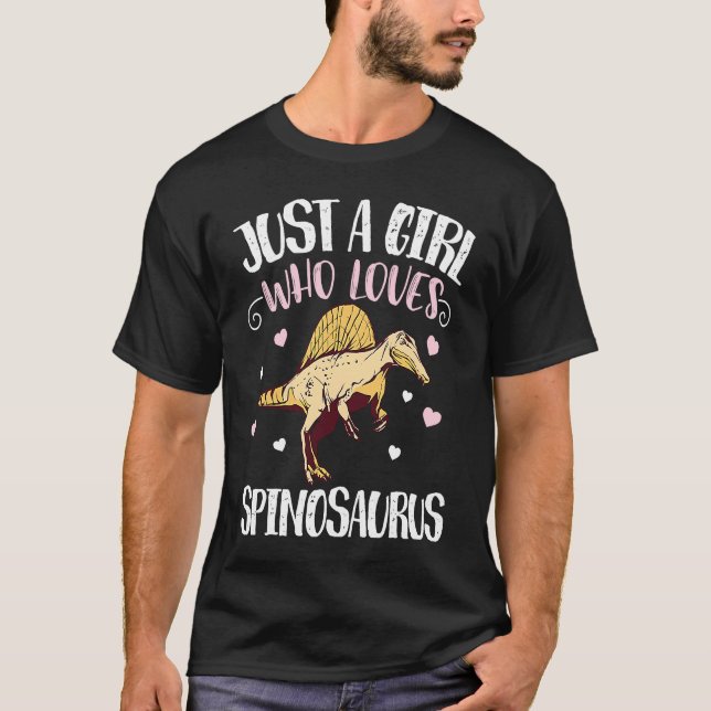 Just A Girl Who Loves Spinosaurus u2013 Funny Dino T-Shirt (Front)
