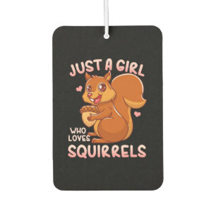 Just A Girl Who Loves Squirrels Car Air Freshener