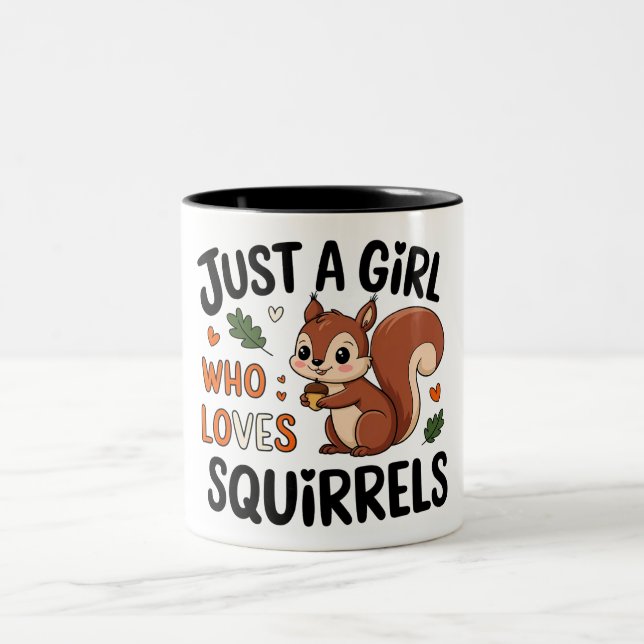 Just a Girl Who Loves Squirrels Cute Two-Tone Coffee Mug (Center)
