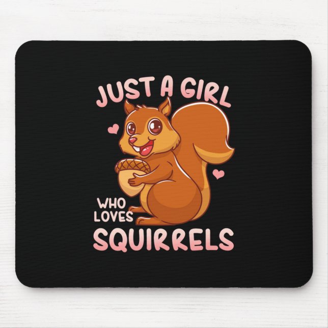 Just A Girl Who Loves Squirrels Mouse Mat (Front)
