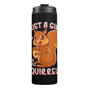 Just A Girl Who Loves Squirrels Thermal Tumbler