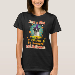 Just A Girl Who Loves St Bernard Dog And Halloween T-Shirt