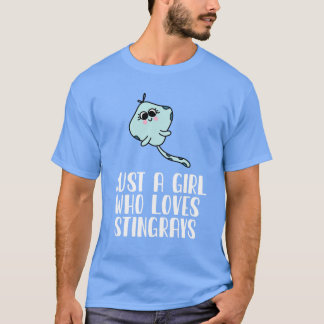 Just A Girl Who Loves Stingrays T-Shirt