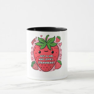 "Just a Girl Who Loves Strawberries" Mug