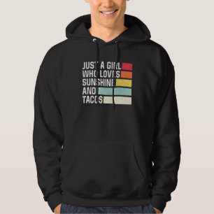 Just A Girl Who Loves Sunshine And Tacos Retro Tac Hoodie
