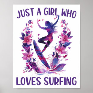 Just A Girl Who Loves Surfing Cute Surfer Surfing Poster