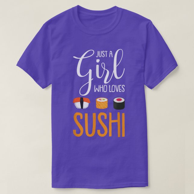 Just A Girl Who Loves Sushi Funny Asian Food Lover T-Shirt (Design Front)