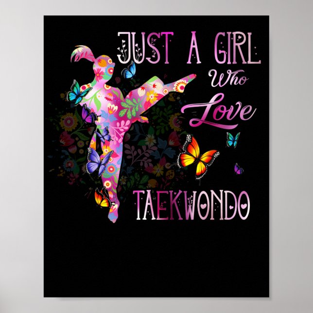 Just A Girl Who Loves Taekwondo Player Poster (Front)