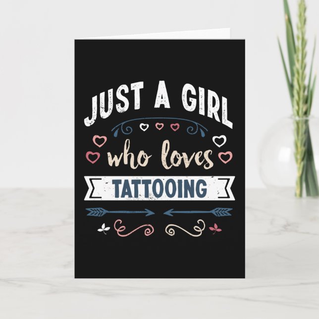 Just a Girl who loves Tattooing Funny Gifts Card (Front)