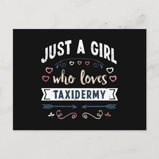 Just a Girl who loves Taxidermy Funny Gifts Postcard (Front)