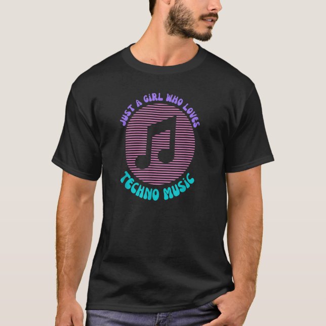 Just a Girl Who Loves Techno Music Festival EDM Ra T-Shirt (Front)