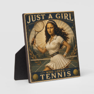 Just A Girl Who Loves Tennis Funny Mona Lisa Plaque